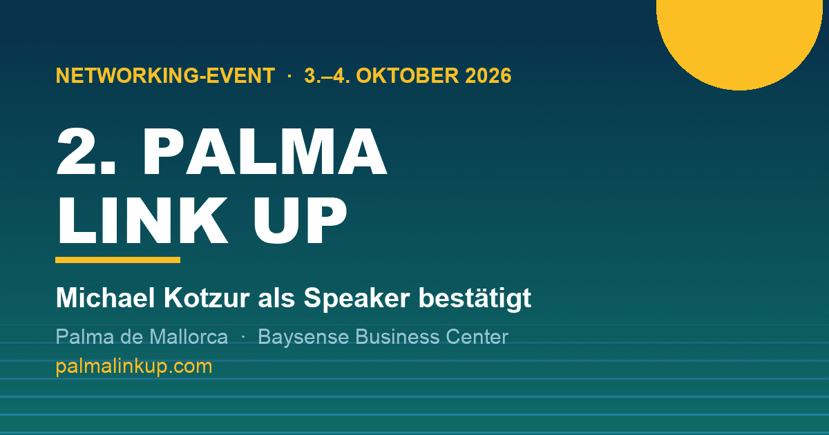 2. PALMA LINK UP bestätigt Michael Kotzur als Speaker: Netzwerken ohne Konzernbudget